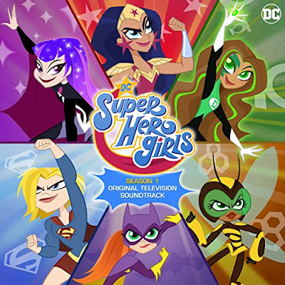 Dc Super Hero Girls Season 1 Soundtrack