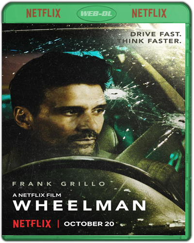 Wheelman (2017) 1080p NF WEB-DL Dual Audio Latino-Inglés [Subt. Esp] (Acción. Thriller)