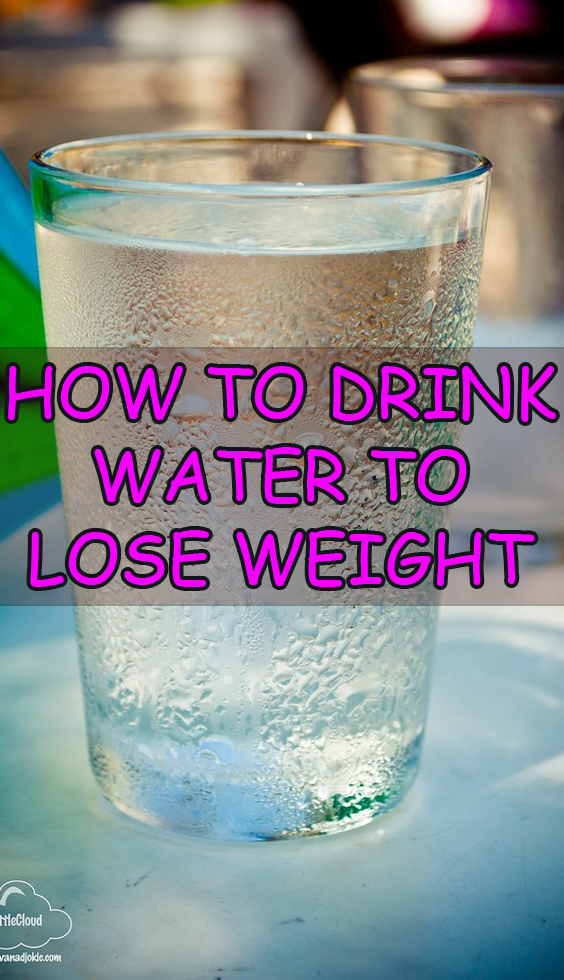 HOW TO DRINK WATER TO LOSE WEIGHT Hello Healthy