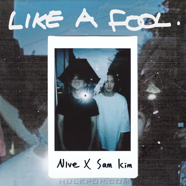 NIve & SAM KIM – Like a Fool – Single