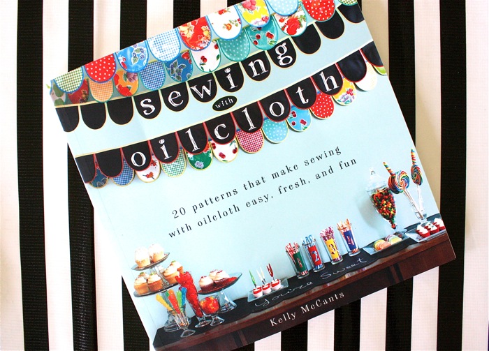 Sewing with Oilcloth book, and a treat MADE EVERYDAY