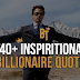 40+ Inspirational Billionaire Quotes | Motivational Quotes | Billionaire Thoughts