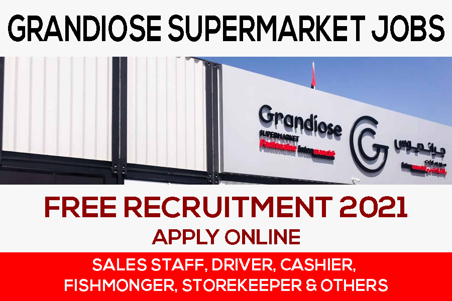Grandiose Supermarket Dubai Job Vacancies 2021 Apply Online For Sales