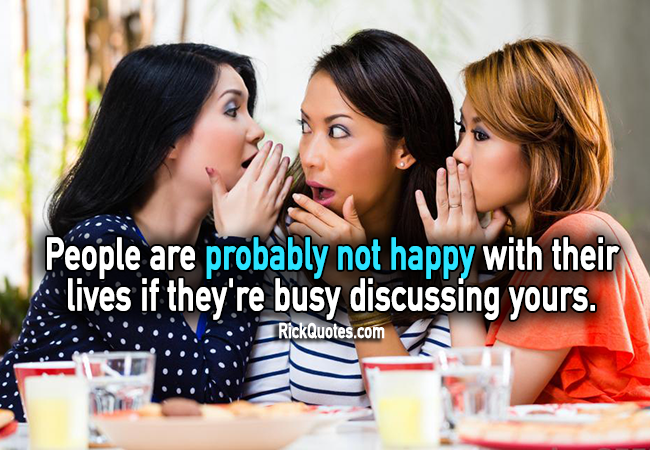 People Quotes - They're busy discussing yours