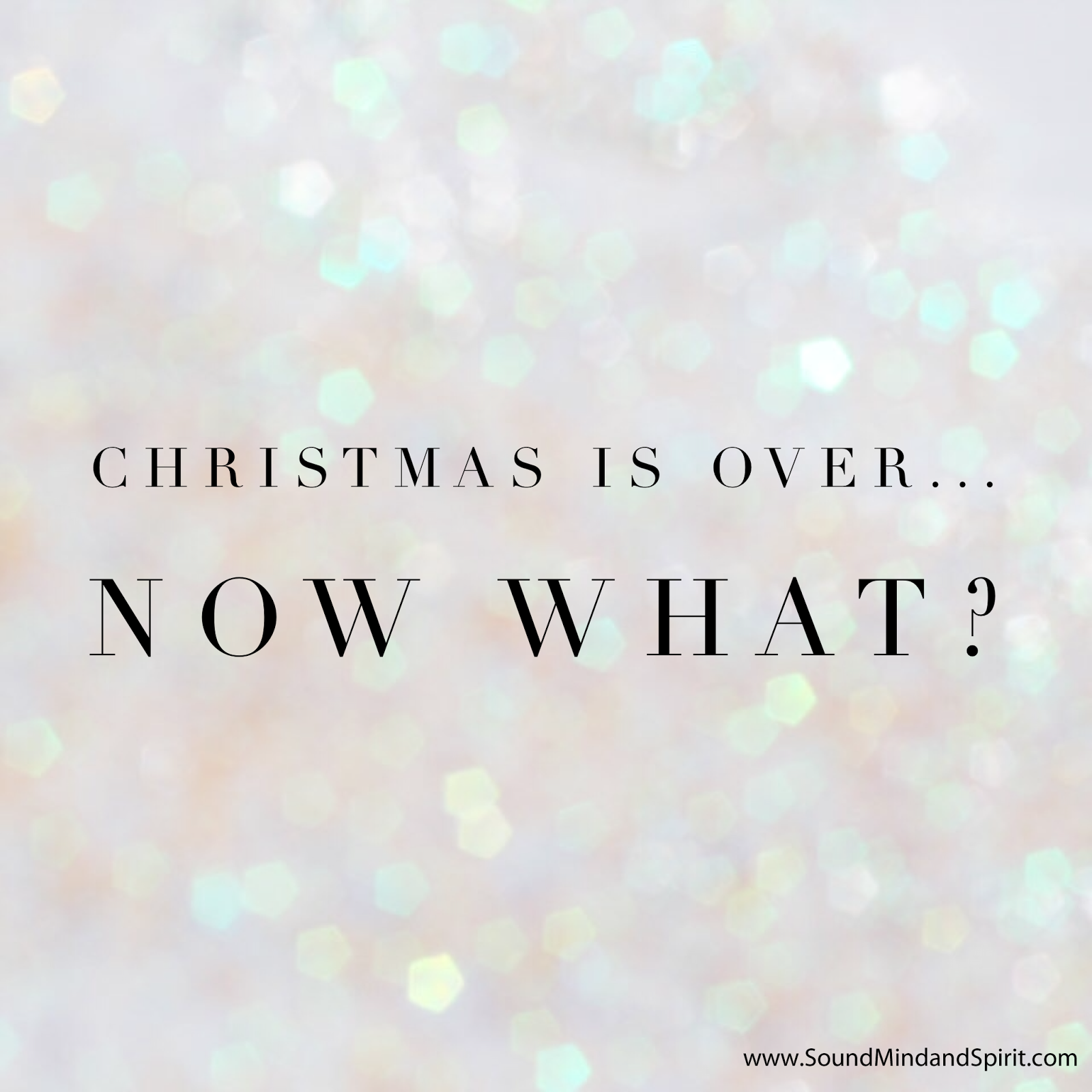 Christmas is over, Now What?