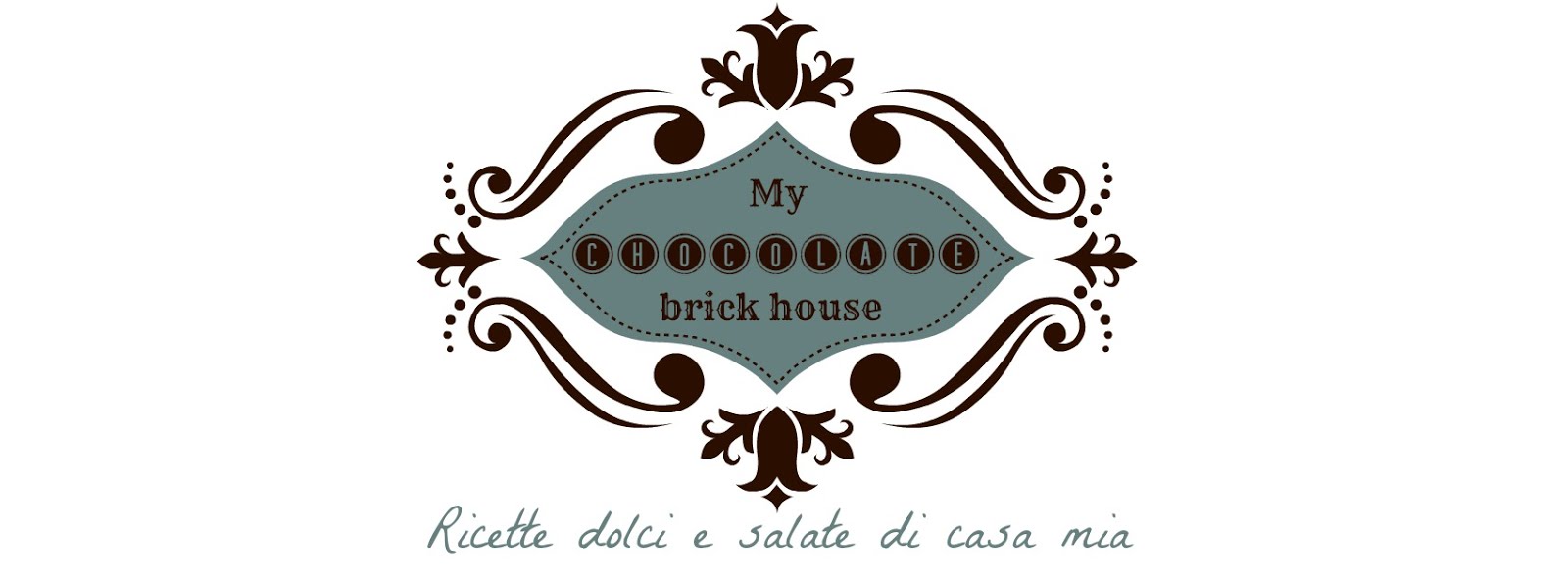 MY CHOCOLATE  BRICK HOUSE