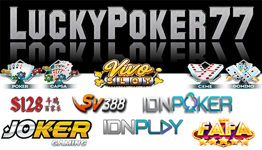 AGEN FAFA SLOT LUCKYPOKER77