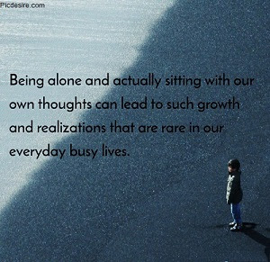 Read these Alone Quotes to stop feeling Lonely Read these Alone Quotes to stop feeling Lonely
