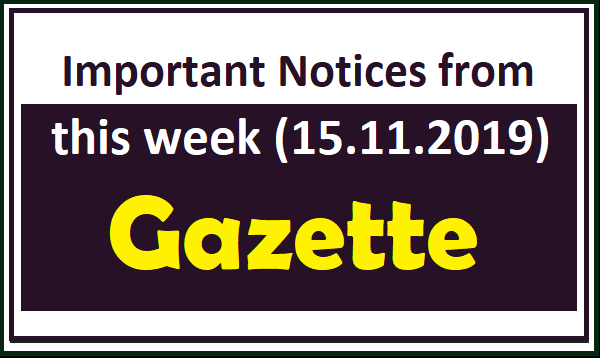 Important Notices from this week gazette (15.11.2019)