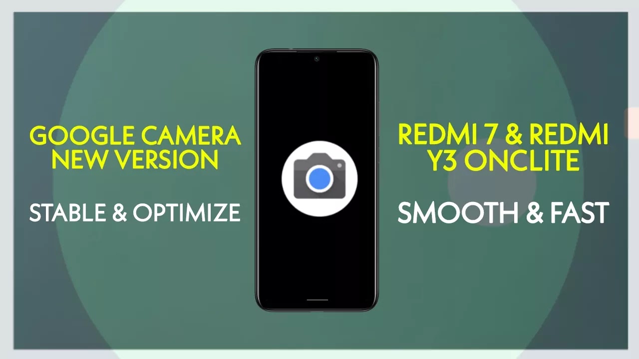 redmi 7 for best google camera is gcam