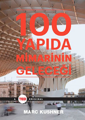 100 Yapıda Mimarinin Geleceği-Marc Kushner mimarlik-ders-kitaplari