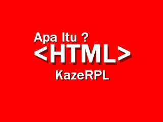Apa Itu HTML ? Ini Penjelasannya