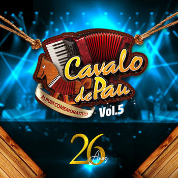 CD Cavalo de Pau 26 Anos Vol 5 - Cavalo De Pau (2019) CD Cavalo de Pau 26 Anos Vol 5 em Mp3