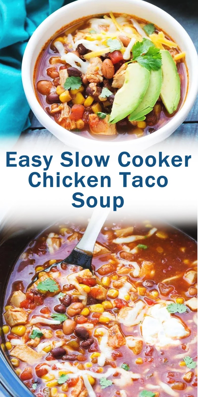Easy Slow Cooker Chicken Taco Soup