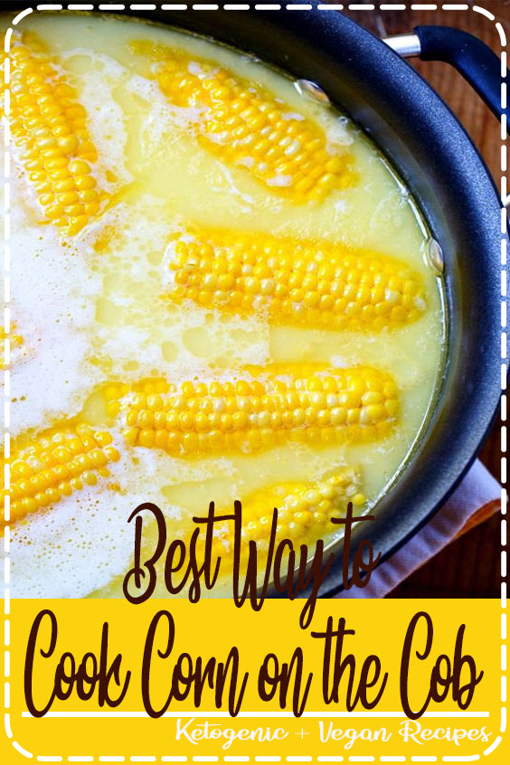 Food Crystal 43 Best Way to Cook Corn on the Cob
