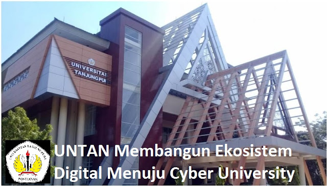 UNTAN Membangun Ekosistem Digital Menuju Cyber University