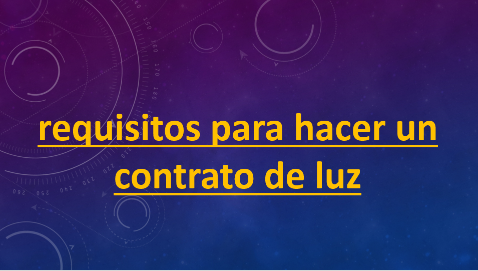 requisitos para hacer un contrato de luz