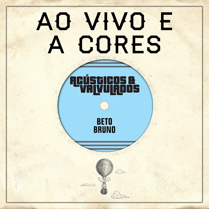 Ao Vivo e a Cores: Acústicos & Valvulados divulgam parceria com Beto Bruno (ex-Cachorro Grande)