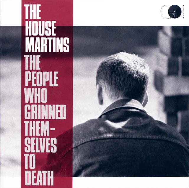 The Housemartins: The People Who Grinned Themselves To Death
