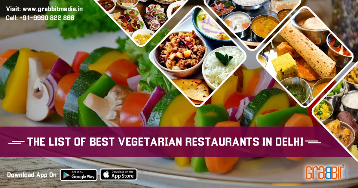 The List of Best Vegetarian Restuarants in Delhi