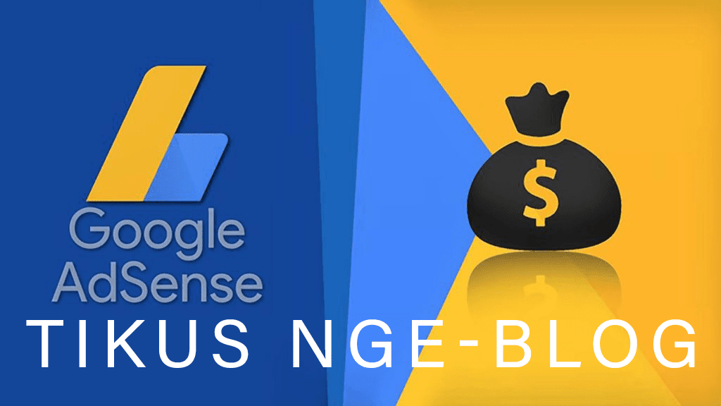 Tikus Nge-BLOG | Cara Dan Syarat Daftar Google Adsense Blogger