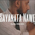 Sayanata Nawe Song Lyrics - සයනට නාවේ ගීතයේ පද පෙළ