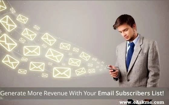 How To Make Money With Your Email Subscribers List : eAskme
