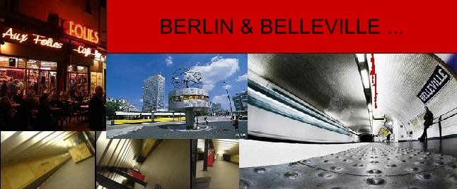 Berlin & Belleville ...