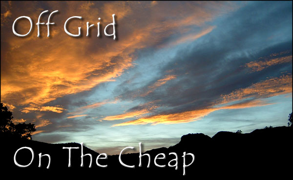 Off Grid On The Cheap