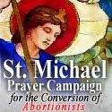 St. Michael Prayer Campaign for the Conversion of Abortionists