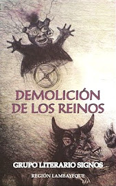 DEMOLICIÓN DE LOS REINOS. Sol Negro Editores. Lima, 2010