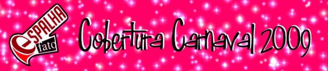 Espalha Fato Coberturas - Especial de Carnaval