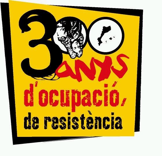 300 anys d'ocupació 300 anys de resistència