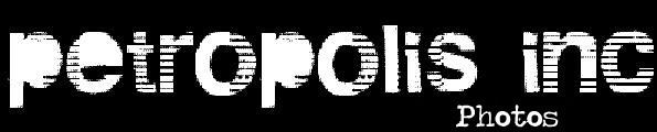 PETROPOLIS INC photos