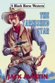 The Tarnished Star by Jack Martin