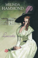 Lucasta by Melinda Hammond