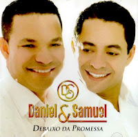 Daniel e Samuel - Debaixo da Promessa (2010)