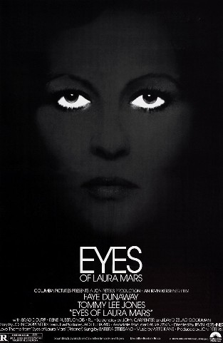 http://1.bp.blogspot.com/_0LoTWhzoRtM/TSvGgo6Nf9I/AAAAAAAAOJM/EyZemPlAV9A/s1600/Eyes-of-Laura-Mars-Poster-12.jpg