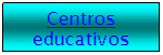 CENTROS EDUCATIVOS Y CULTURALES
