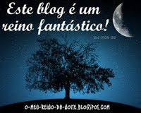 Este blog é um Reino Fantástico