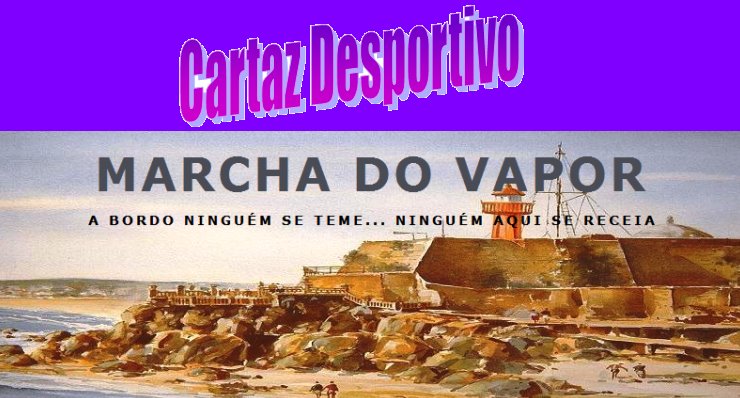 Marcha do Vapor Cartaz Desportivo
