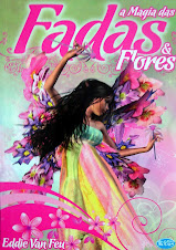 A MAGIA DAS FADAS E FLORES