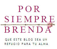 X Siempre Brenda,Blog del Alma.