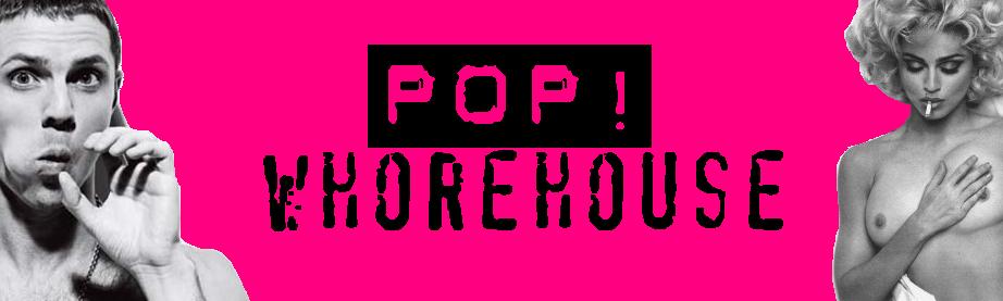Pop Whorehouse