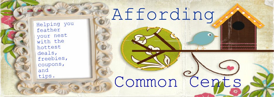 AFFORDING COMMON CENTS: Your Place for Coupons, Freebies, and Money Saving Tips