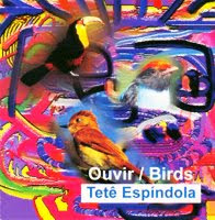 CD Tetê Espíndola, Ouvir Birds 1991