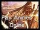 Play Animes Online