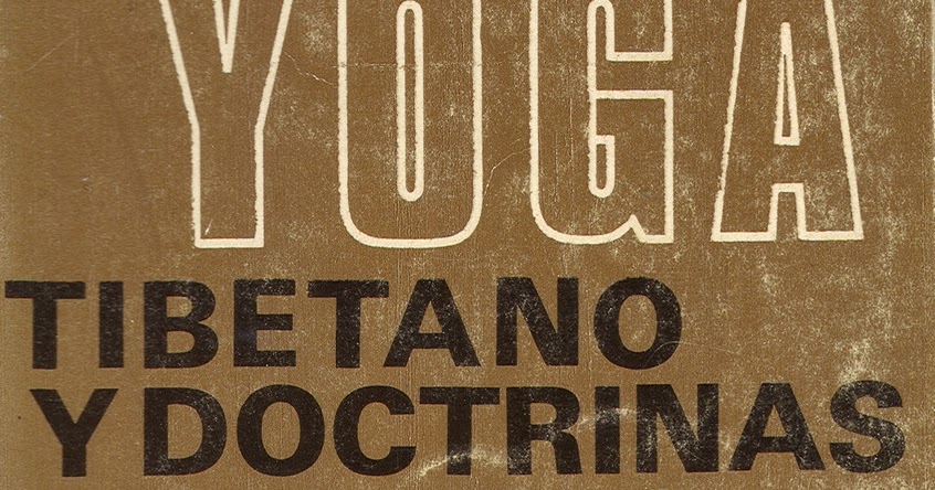 Libros y Lecturas : Evans-Wentz. Yoga tibetano y doctrinas