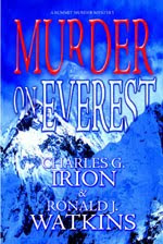 MURDER ON EVEREST by Charles G. Irion & Ronald J. Watkins