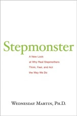STEPMONSTER by Wednesday Martin, Ph.D